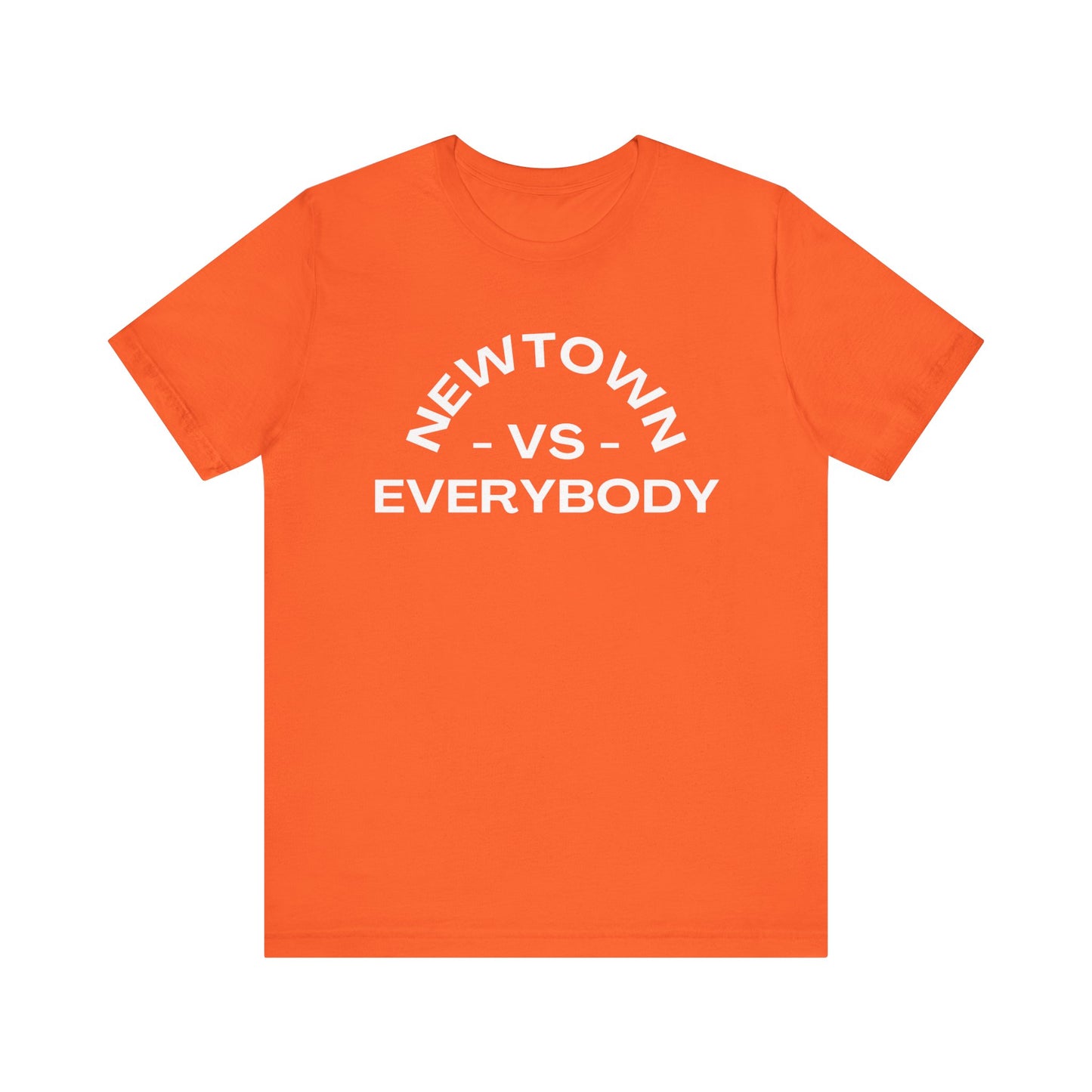 Newtown vs Everybody (Unisex Short Sleeve Tee)